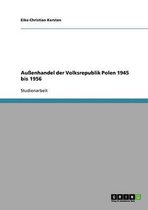 Aussenhandel Der Volksrepublik Polen 1945 Bis 1956