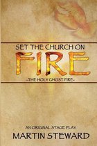 Set the Church on Fire