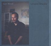 Ivan Moult - Longest Shadow (LP)