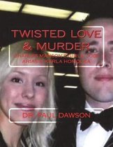 Twisted Love & Murder