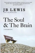The Soul & The Brain