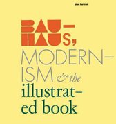 Bauhaus Modernism And The Illustrated Book
