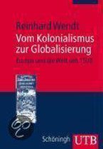 Kolonialismus zur Globalisierung