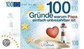 100 Gründe, warum Papa einfach unbezahlbar ist