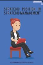 Strategic Position in Strategic Management