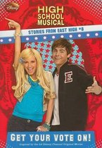 Get Your Vote On!: Disney  High School Musical