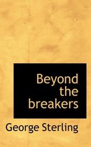 Beyond the Breakers