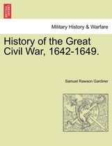 History of the Great Civil War, 1642-1649.