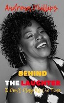 Behind the Laughter