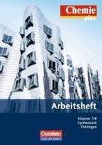 Chemie plus 7./8. Schuljahr. Arbeitsheft. Gymnasium Thüringen