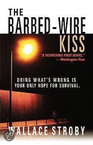 The Barbed-Wire Kiss
