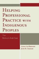 Helping Professional Practice With Indigenous Peoples