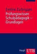 Prüfungswissen Schulpädagogik - Grundlagen