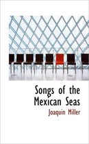 Songs of the Mexican Seas