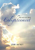 The Age of True Enlightenment