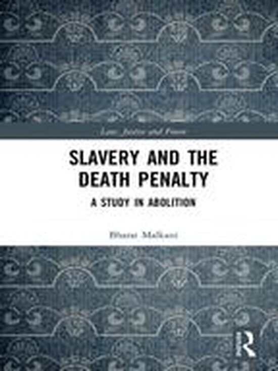 Law, Justice and Power - Slavery and the Death Penalty - cover