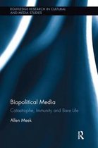 Routledge Research in Cultural and Media Studies- Biopolitical Media