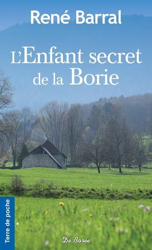 Terre de poche - L'Enfant secret de la Borie