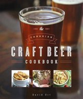 The Canadian Craft Beer Cookbook