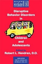 Disruptive Behavior Disorders in Children and Adolescents