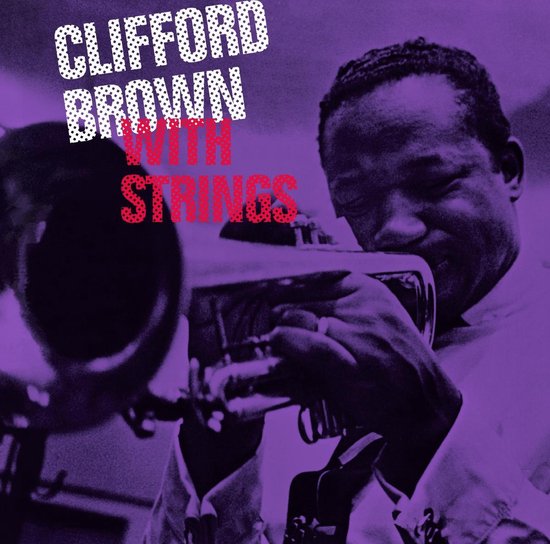 Clifford Brown With Strings
