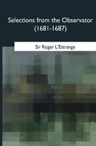 Selections from the Observator (1681-1687)