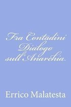 Fra Contadini Dialogo Sull'anarchia