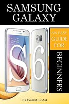 Samsung Galaxy S6: An Easy Guide for Beginners