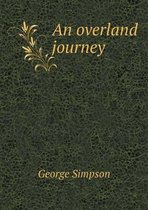 An overland journey