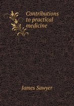 Contributions to Practical Medicine