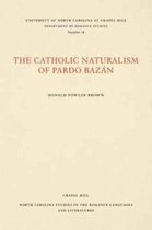 The Catholic Naturalism of Pardo Bazan