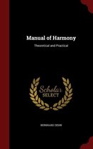 Manual of Harmony, Theoretical and Practical