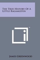 The True History of a Little Ragamuffin