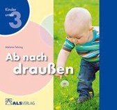 Ab nach draußen