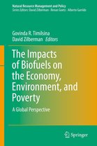 Natural Resource Management and Policy 41 - The Impacts of Biofuels on the Economy, Environment, and Poverty