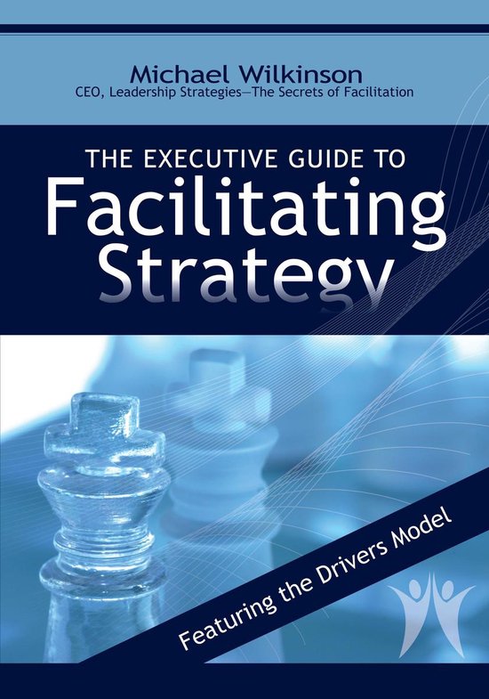 The Executive Guide to Facilitating Strategy - cover