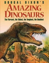 Dougal Dixon's Amazing Dinosaurs