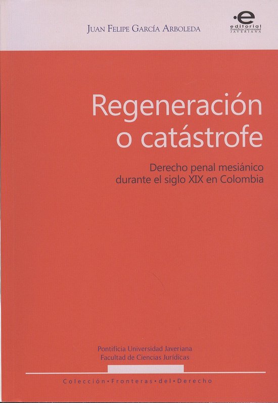 Fronteras del derecho - Regeneración o catástrofe - cover