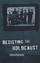 Resisting The Holocaust