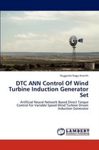 Dtc Ann Control of Wind Turbine Induction Generator Set