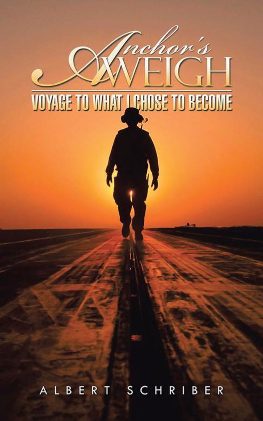 Anchors Aweigh (ebook), Albert Schriber 9781491750902 Boeken
