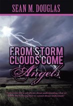 From Storms Clouds Come Angels
