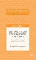 Systems Theory for Pragmatic Schooling