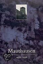 Mauthausen 1938 - 1998