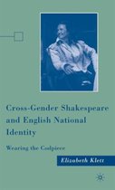 Cross Gender Shakespeare and English National Identity