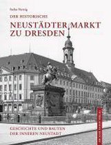 Der historische Neustädter Markt zu Dresden