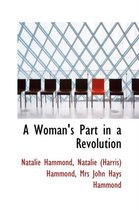 A Woman's Part in a Revolution