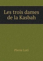 Les trois dames de la Kasbah