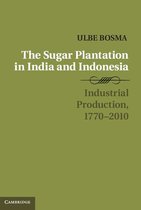 Studies in Comparative World History - The Sugar Plantation in India and Indonesia