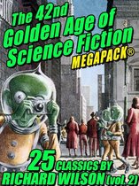 The 42nd Golden Age of Science Fiction MEGAPACK®: Richard Wilson. (vol. 2)